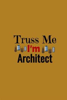 Paperback Truss Me I'm Architect Book