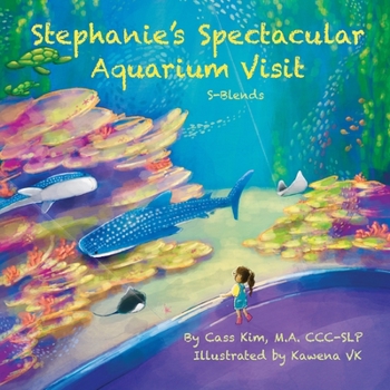 Paperback Stephanie's Spectacular Aquarium Visit: S-Blends Book