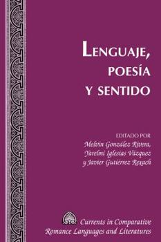 Hardcover Lenguaje, Poesía Y Sentido [Spanish] Book