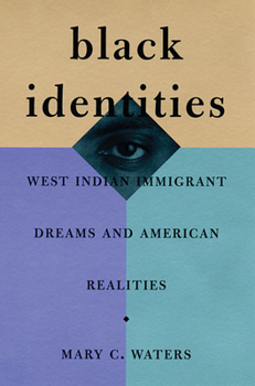 Paperback Black Identities: West Indian Immigrant Dreams and American Realities Book