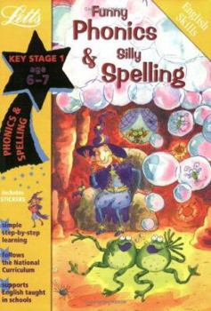Paperback Funny Phonics and Silly Spelling Age 6-7 Book