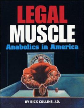 Paperback Legal Muscle: Anabolics in America Book