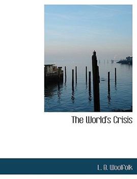 Hardcover The World's Crisis Book