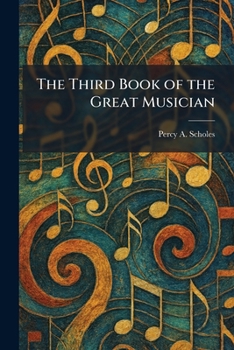 Paperback The Third Book of the Great Musician Book