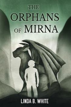Paperback The Orphans of Mirna Book