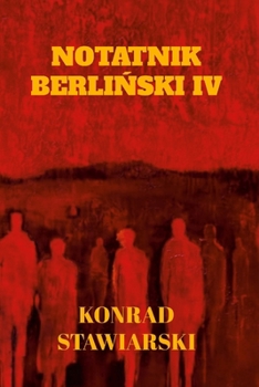 Notatnik BerliNski IV (Polish Edition)