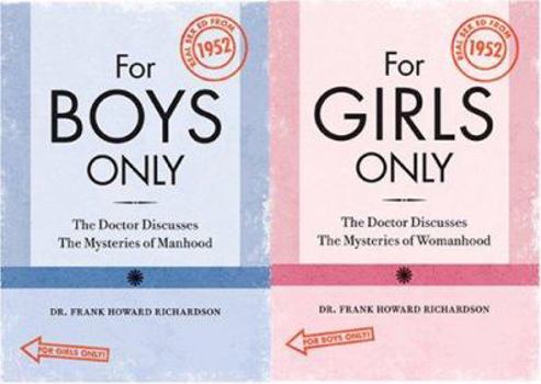 Paperback For Boys Only/For Girls Only: The Doctor Discusses the Mysteries of Manhood/The Doctor Discusses the Mysteries of Womanhood. (Blurb)Real Sex Ed from Book