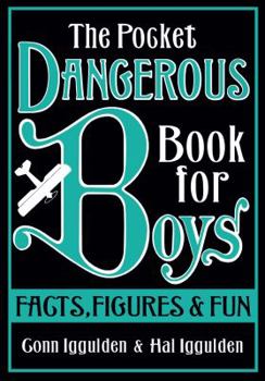 Hardcover The Pocket Dangerous Book for Boys: Facts, Figures & Fun. Conn Iggulden & Hal Iggulden Book