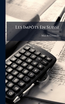 Hardcover Les ImpÃ´ts En Suisse [French] Book