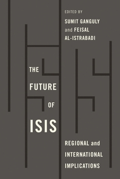 Paperback The Future of Isis: Regional and International Implications Book