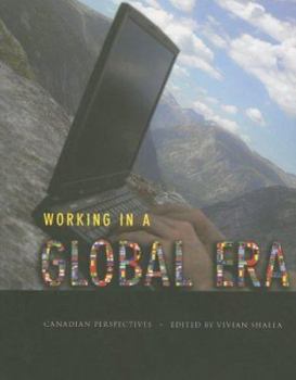 Paperback Working in a Global Era: Canadian Perspectives Book