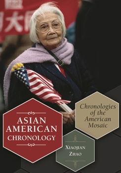 Hardcover Asian American Chronology: Chronologies of the American Mosaic Book