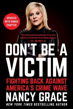 Paperback Don't Be a Victim: Fighting Back Against America's Crime Wave Book