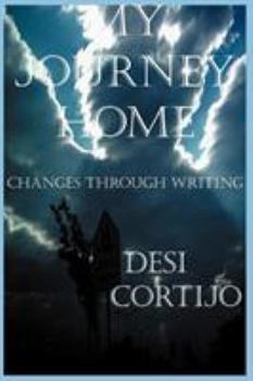 Paperback My Journey Home: Changes Through Writing Book