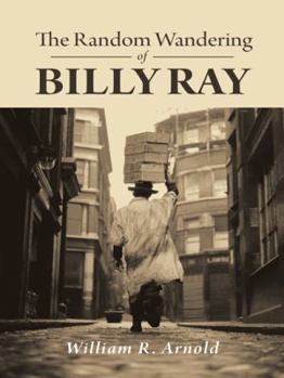 Paperback The Random Wandering of Billy Ray Book