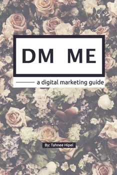 DM ME - a Digital Marketing Guide