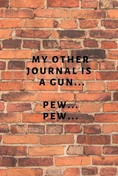 Paperback My Other Journal is a Gun Book