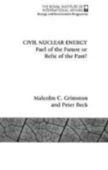 Paperback Civil Nuclear Energy: Fuel of the Future or Relic of the Past? Book