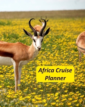 Paperback Africa Cruise Planner: Notebook and Journal for Planning and Organizing Your Next five Cruising Adventures Book