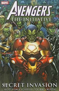 Avengers: The Initiative, Volume 3: Secret Invasion - Book #3 of the Avengers: The Initiative (Collected Editions)