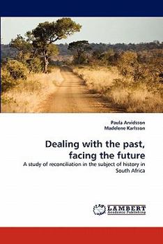 Paperback Dealing with the past, facing the future Book