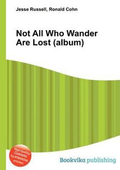 Paperback Not All Who Wander Are Lost (Album) Book