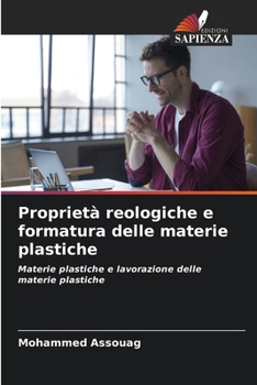 Paperback Proprietà reologiche e formatura delle materie plastiche [Italian] Book