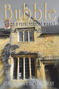 Paperback Bubble: When A Rural Retreat Wasn't Happily Ever After Book