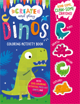 Paperback Create and Play Dinos Coloring & Activity Book