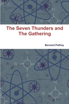 Paperback The Seven Thunders and the Gathering Book