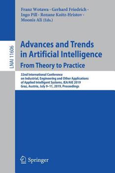 Paperback Advances and Trends in Artificial Intelligence. from Theory to Practice: 32nd International Conference on Industrial, Engineering and Other Applicatio Book