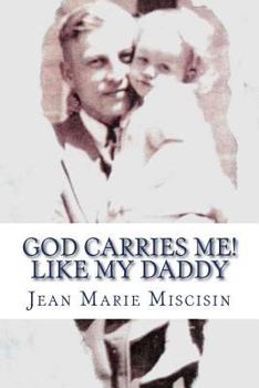 Paperback God Carries Me! Like My Daddy Book