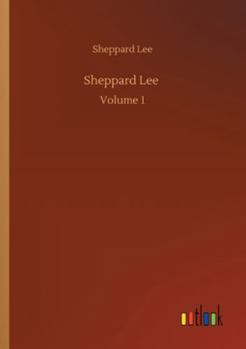 Paperback Sheppard Lee: Volume 1 Book