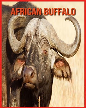 Paperback African Buffalo: Amazing Pictures & Fun Facts on Animals in Nature Book