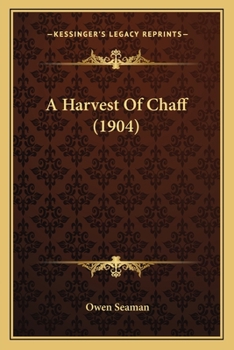 Paperback A Harvest Of Chaff (1904) Book