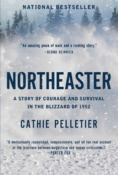 Paperback Northeaster: A Story of Courage and Survival in the Blizzard of 1952 Book