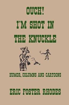 Paperback Ouch! I'm Shot In The Knuckle Book