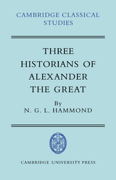 Paperback Three Historians of Alexander the Great Book