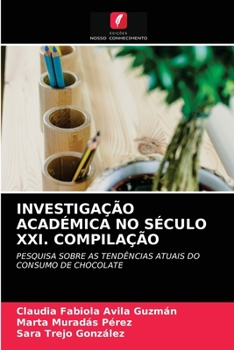 Paperback Investigação Académica No Século XXI. Compilação [Portuguese] Book