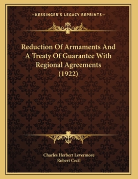 Paperback Reduction Of Armaments And A Treaty Of Guarantee With Regional Agreements (1922) Book