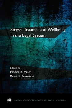 Paperback Stress, Trauma, and Wellbeing in the Legal System Book