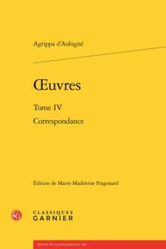 Paperback Oeuvres: Tome IV - Correspondance [French] Book