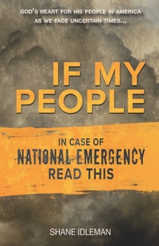 Paperback If My People: In Case of National Emergency Read This Book