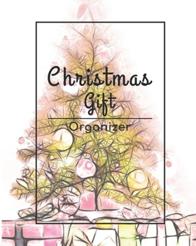 Christmas Gift Organizer: Holiday Gift Planner, Christmas Shopping Gift Tracker  Notebook 8 x 10 (10)