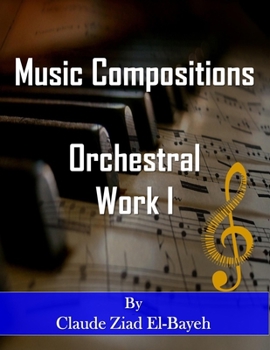 Paperback Music Compositions: Orchestral Work I Book