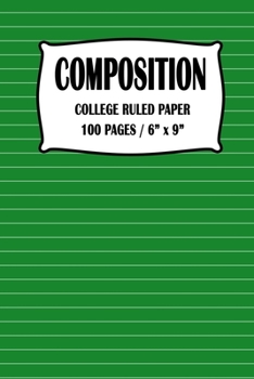 Paperback Composition College Ruled Paper Notebook: Green Cover 100 pages 6 x 9 inch Book