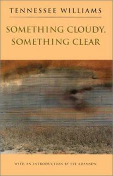 Hardcover Something Cloudy, Something Clear Book
