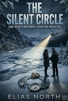 Paperback The Silent Circle: Some Secrets are Buried. Others are Protected Book