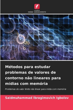 Paperback Métodos para estudar problemas de valores de contorno não lineares para mídias com memória [Portuguese] Book