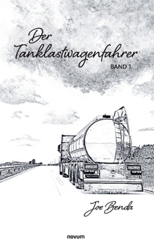 Paperback Der Tanklastwagenfahrer: Band 1 [German] Book